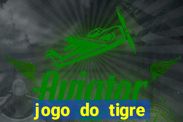 jogo do tigre simulador de aposta